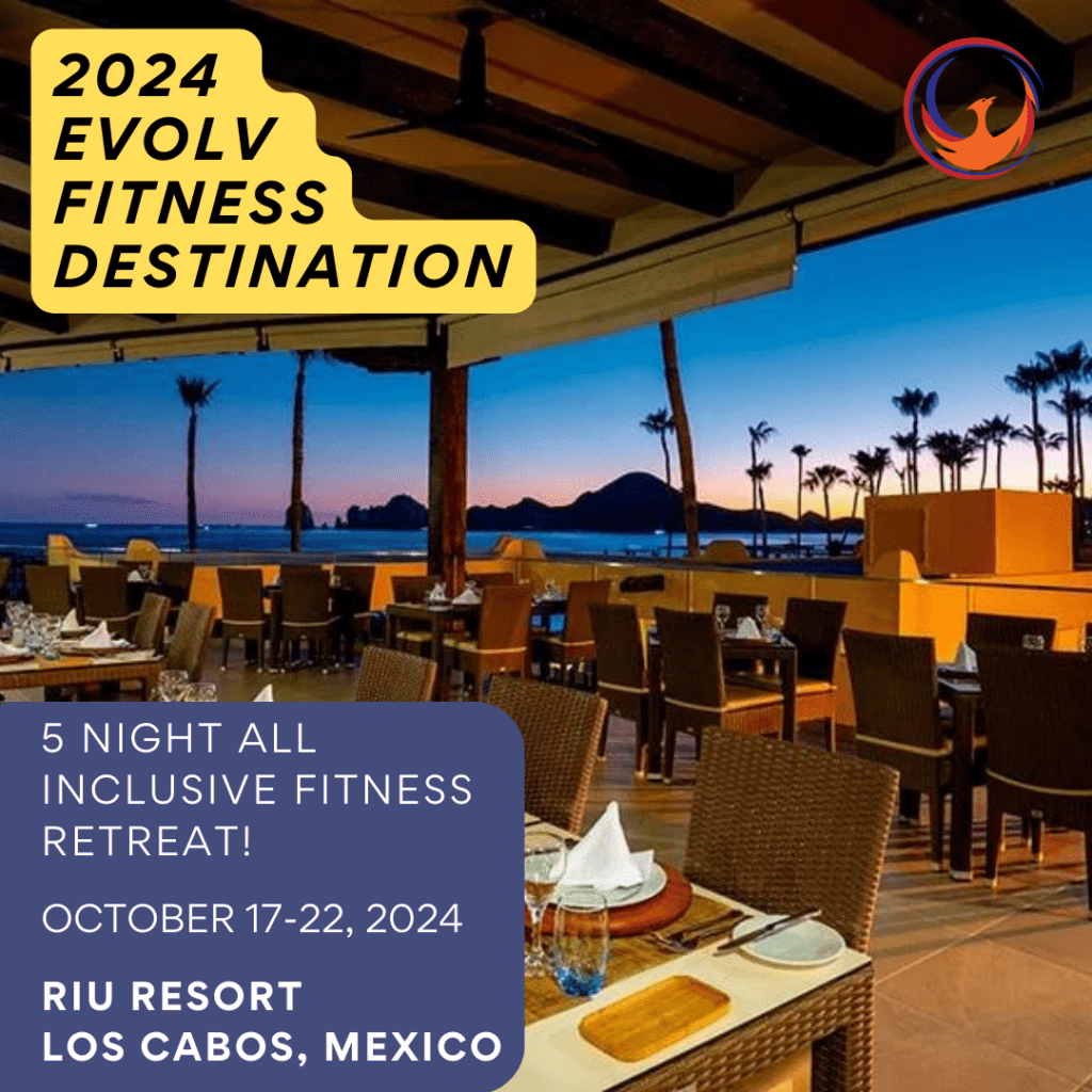 fitness destination event evolv strong 2024 los cabos mexico