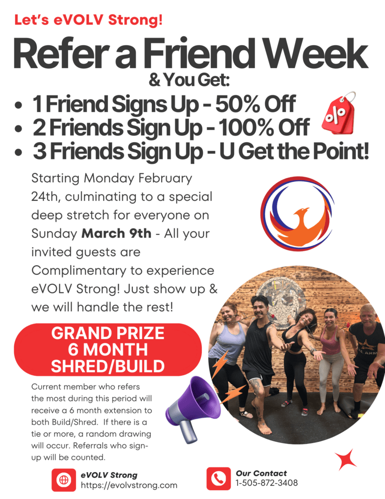 Refer a friend a week. eVOLV Strong Personal Training Albuquerque, Weight Loss, Fitness Classes