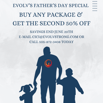 fathers day special evolv strong fitness, personal training albuquerque, weight loss albuquerque, fitness albuquerque, fitness experience